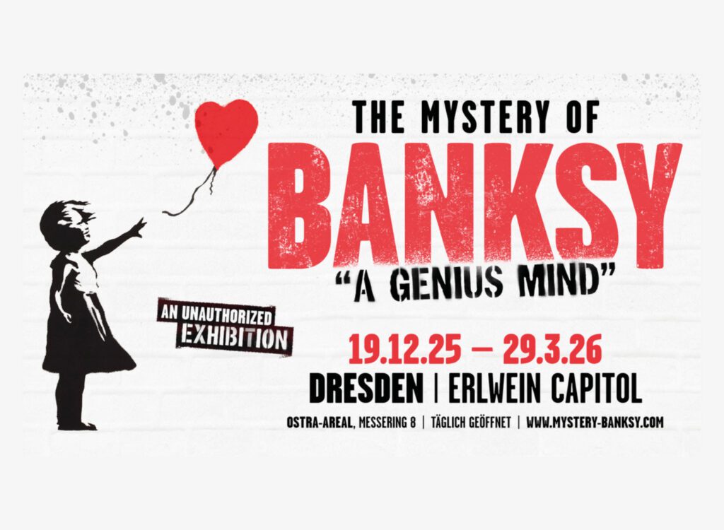 The Mystery of Banksy – A Genius Mind Ausstellung in Dresden